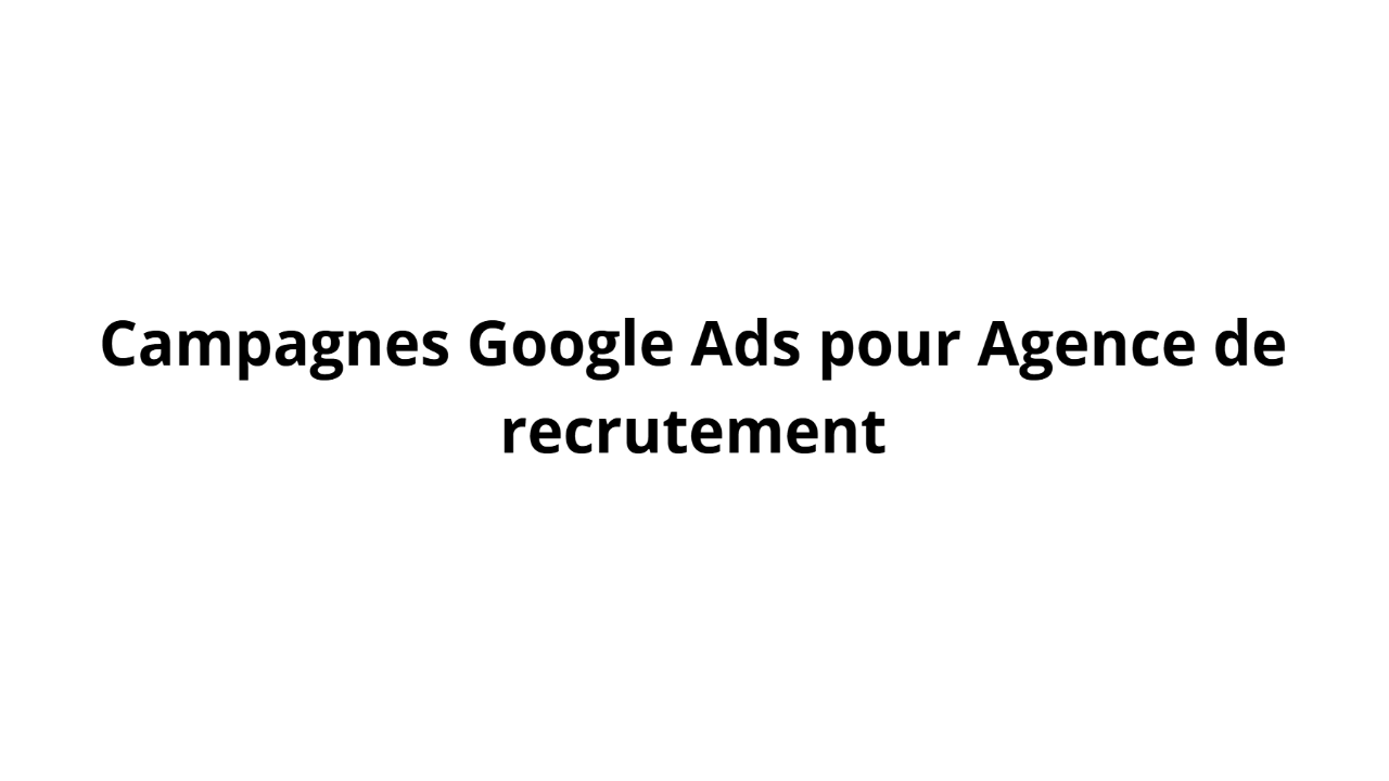 採用エージェンシー向けGoogle Adsキャンペーン