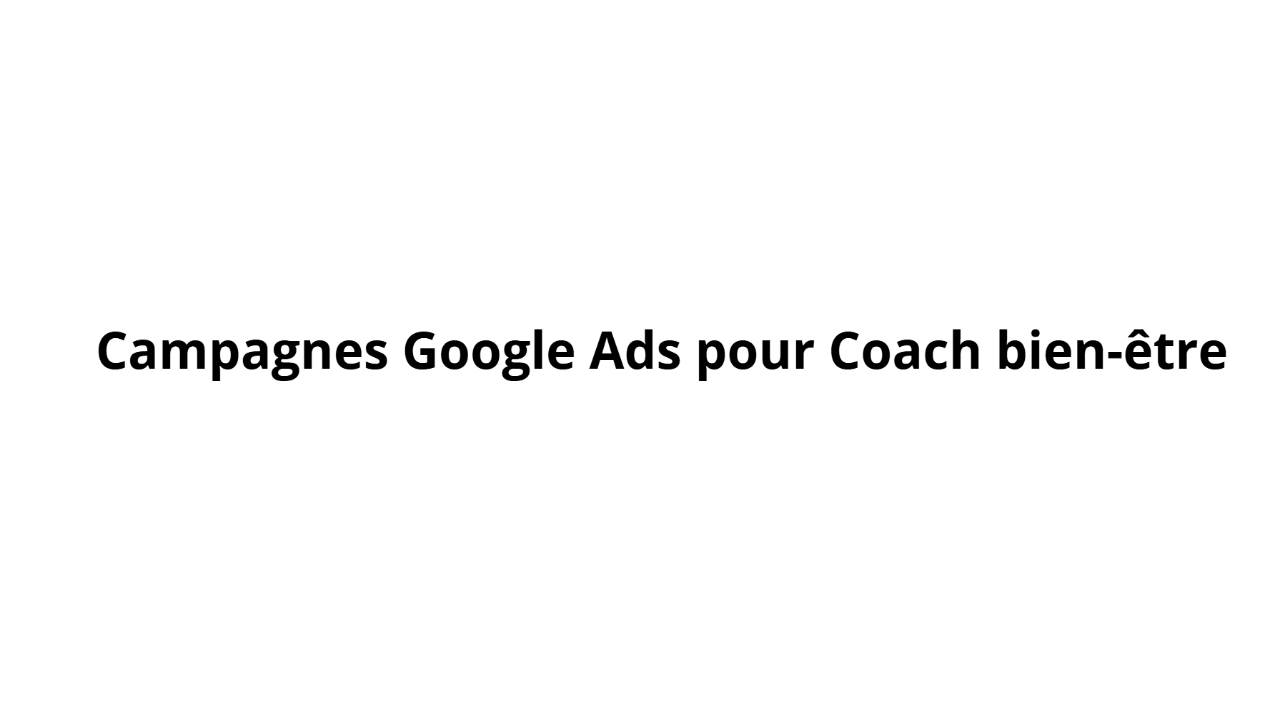 ウェルネスコーチ向けGoogle Adsキャンペーン
