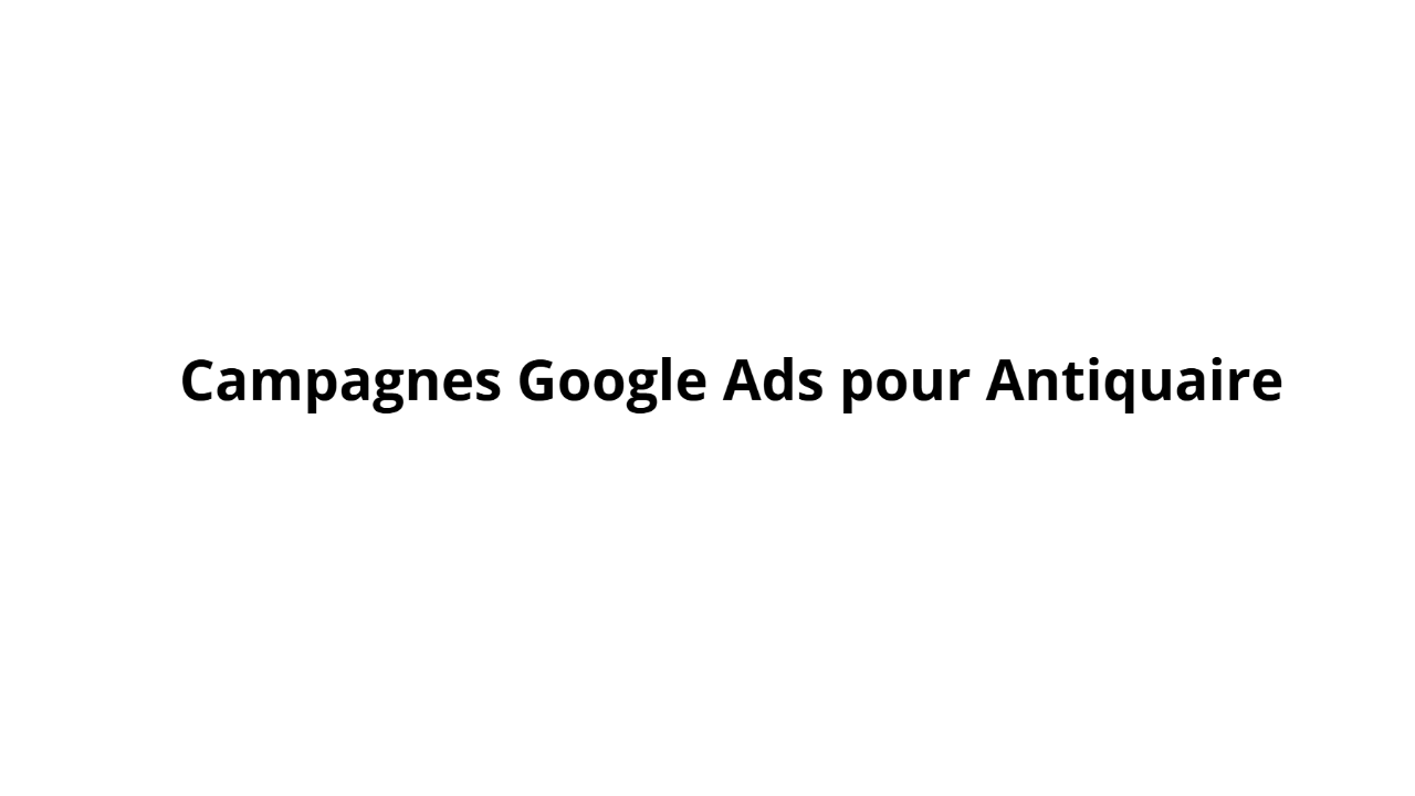 骨董品商向けGoogle Adsキャンペーン