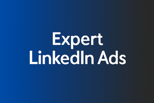Expert LinkedIn Ads