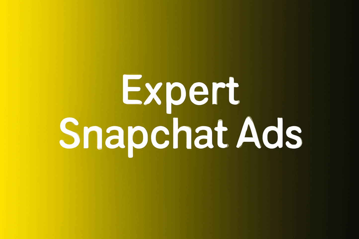 Expert Snapchat Ads