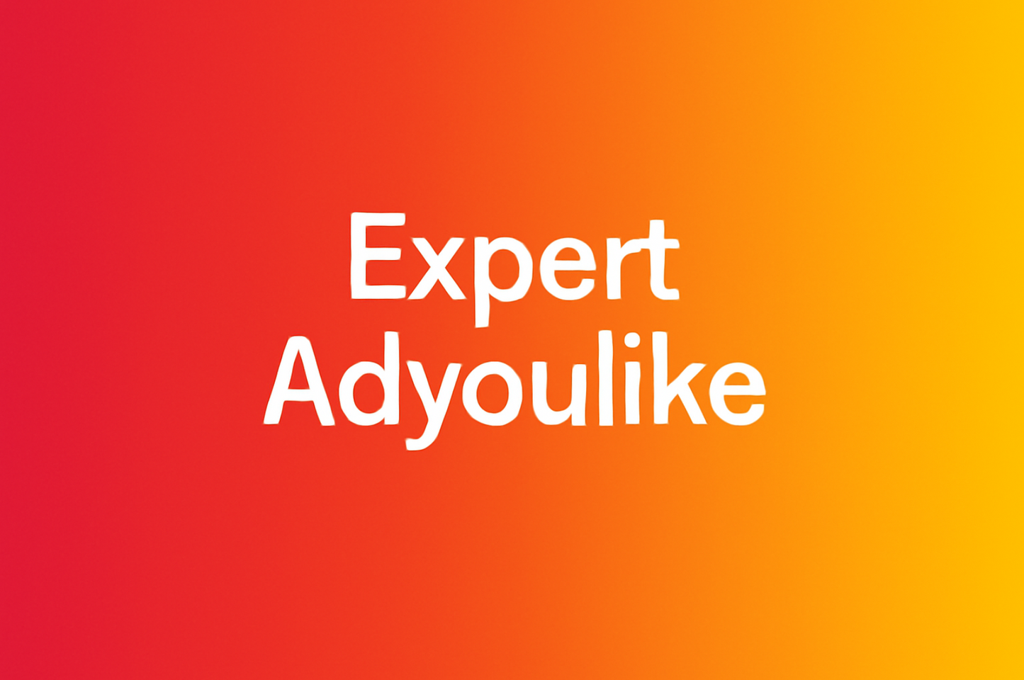 Expert Adyoulike