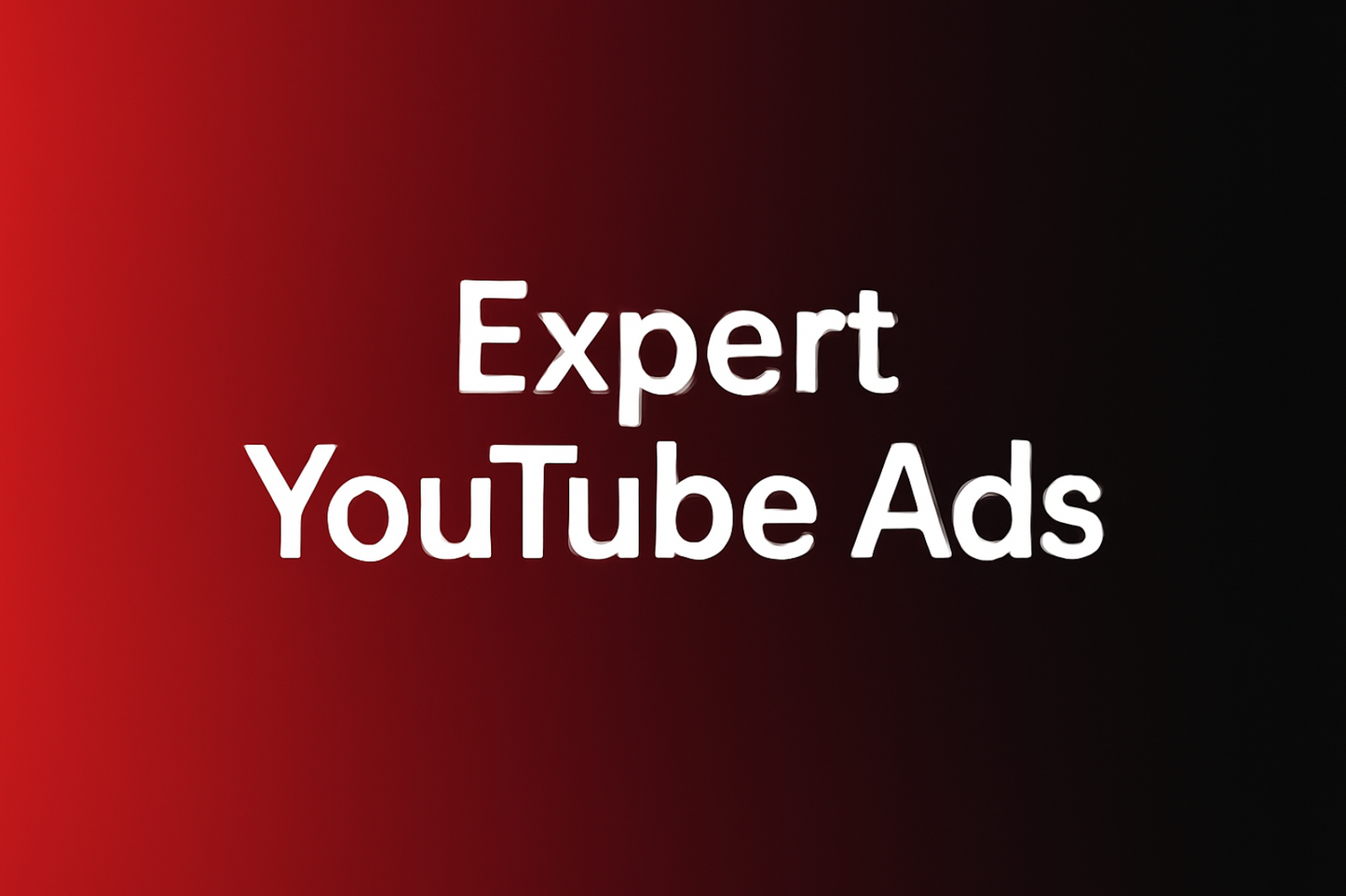 Expert YouTube Ads