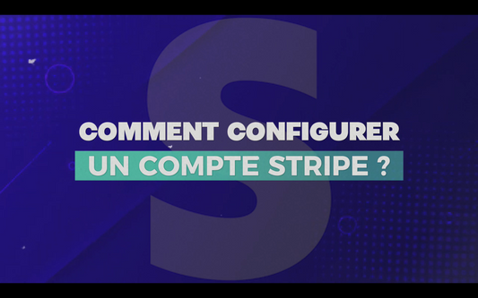 Comment configurer un compte Stripe et gérer ses abonnements simplement