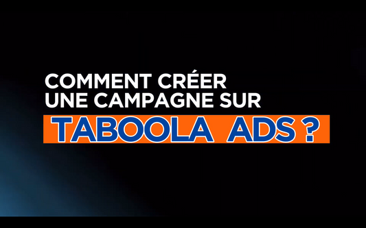 Créer une campagne Taboola Ads efficace : guide pas à pas pour générer des leads en panneaux photovoltaïques