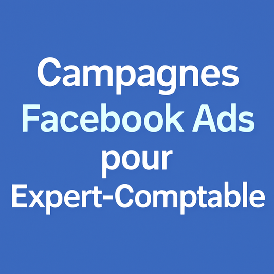 Campagnes facebook ads pour Expert-comptable