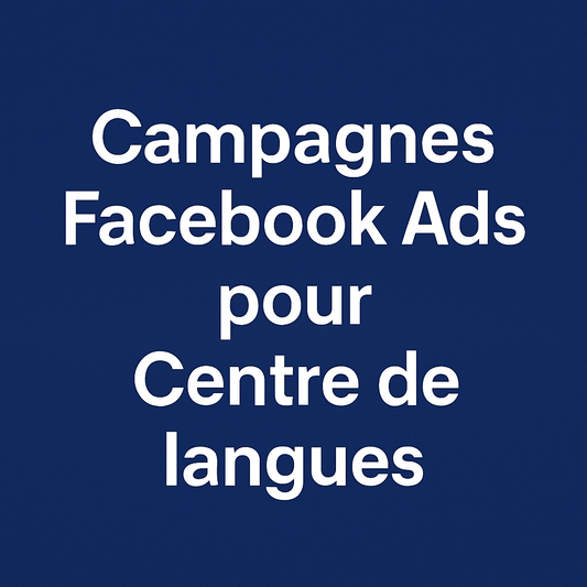 Campagnes facebook ads pour Centre de langues