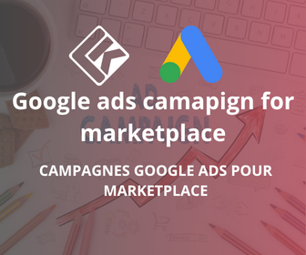 Campagnes Google Ads pour Marketplace (Amazon, Etsy, etc.)