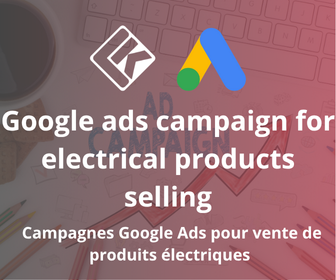 Campagnes Google Ads pour Vente de produits électroniques