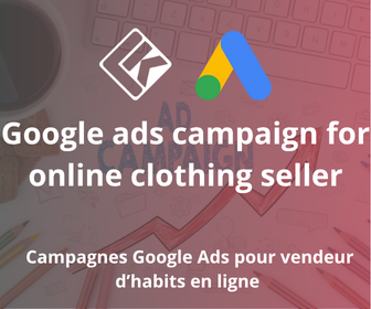 Campagnes Google Ads pour Vendeur de vêtements en ligne