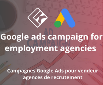 Campagnes Google Ads pour Agence de recrutement