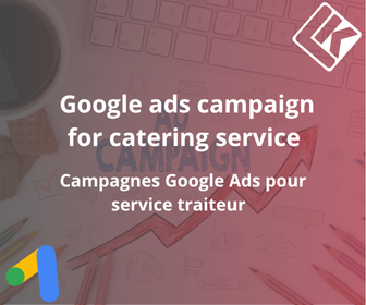 Campagnes Google Ads pour Service traiteur