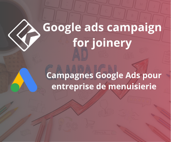 Campagnes Google Ads pour Entreprise de menuiserie