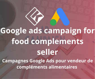 Campagnes Google Ads pour Vendeur de compléments alimentaires