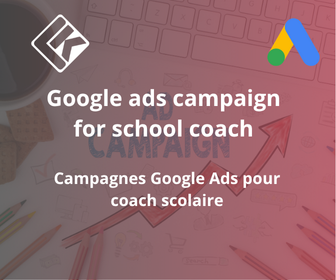 Campagnes Google Ads pour Coach scolaire