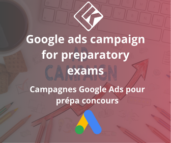 Campagnes Google Ads pour Prépa concours