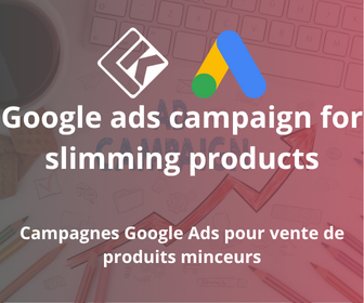 Campagnes Google Ads pour Vente de produits minceur