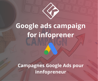 Campagnes Google Ads pour Infopreneur