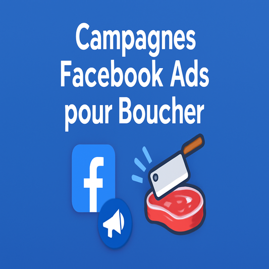 Campagnes facebook ads pour Boucher