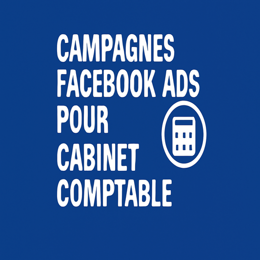 Campagnes facebook ads pour Cabinet comptable